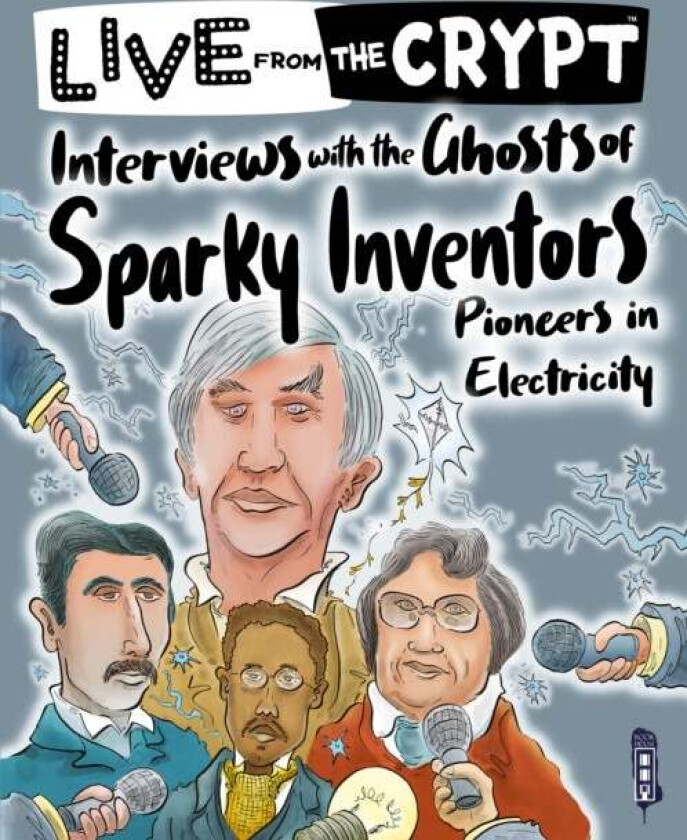 Interviews with the ghosts of sparky inventors av John Townsend