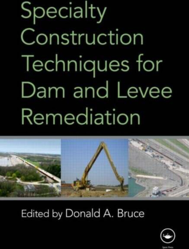 Specialty Construction Techniques for Dam and Levee Remediation