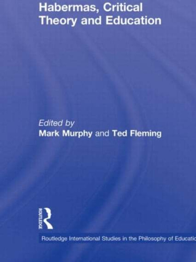 Habermas, Critical Theory and Education