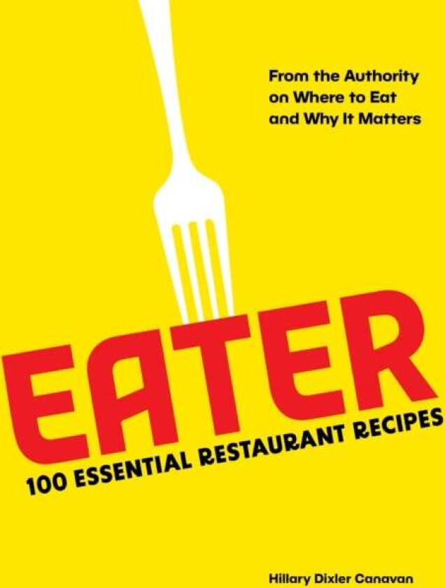 Eater av Hillary Dixler Canavan