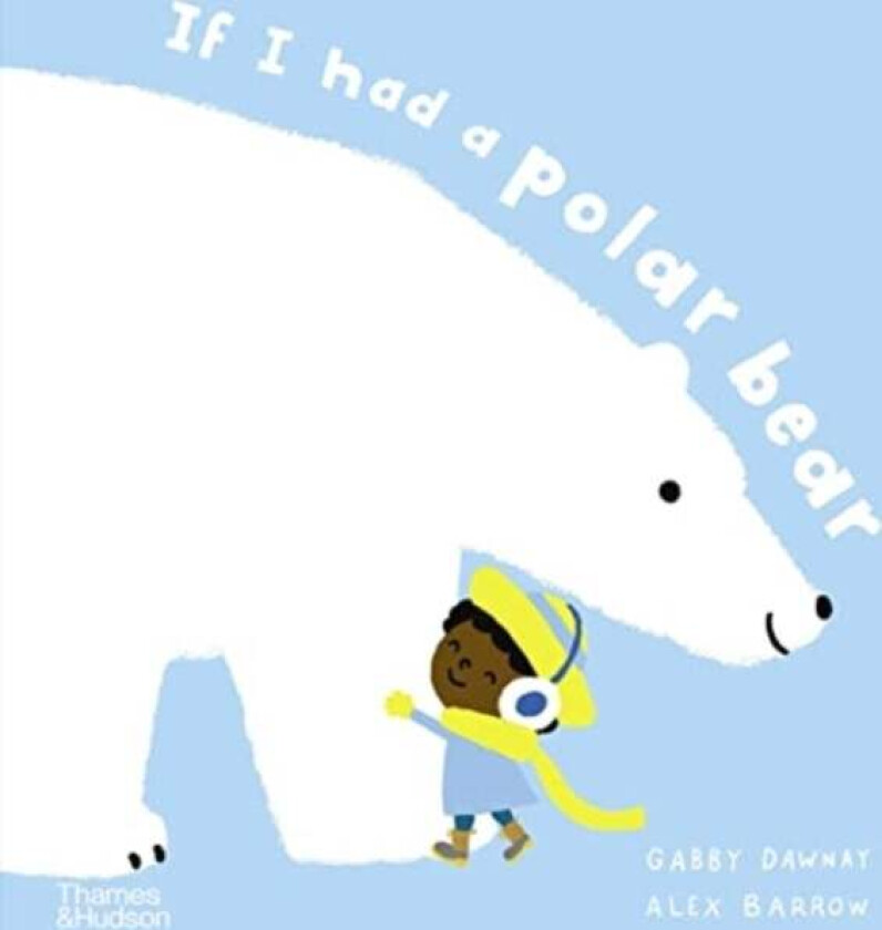 If I had a polar bear av Gabby Dawnay