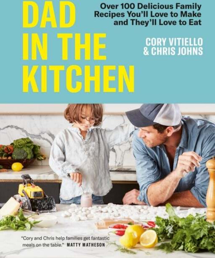 Dad In The Kitchen av Cory Vitiello, Chris Johns