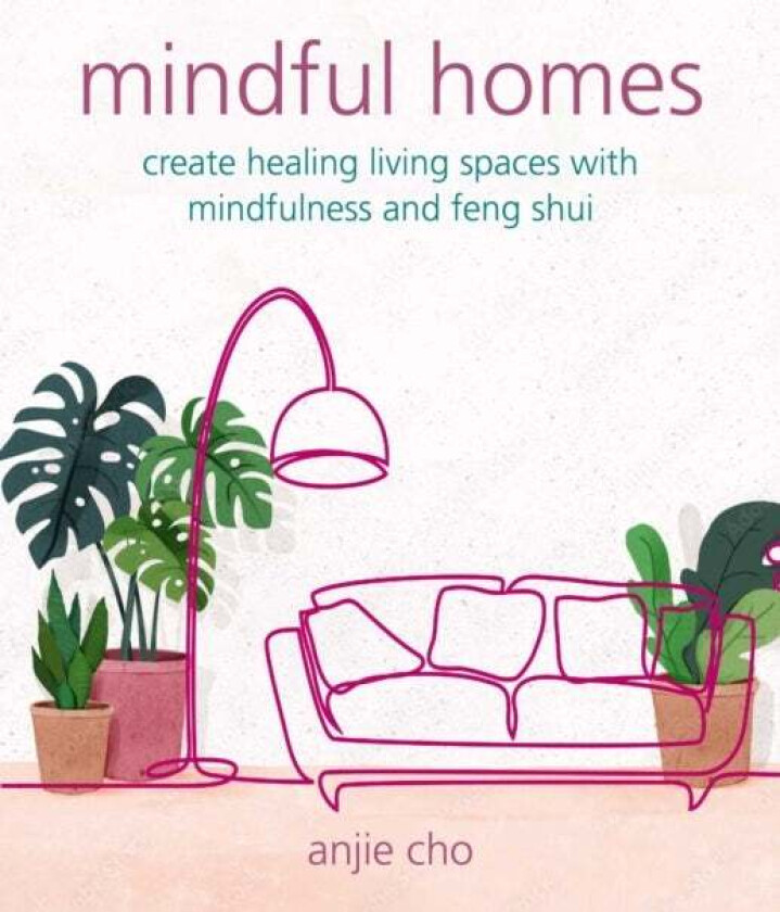 Mindful Homes av Anjie Cho