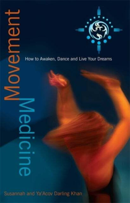 Movement Medicine av Susannah Darling Khan, Ya'Acov Darling Khan