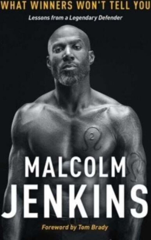 What Winners Won't Tell You av Malcolm Jenkins