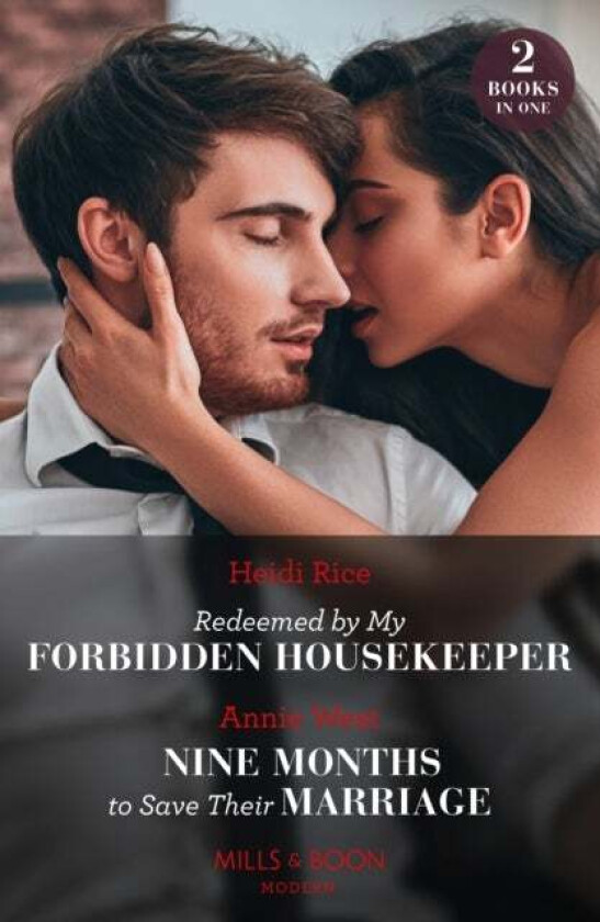 Redeemed By My Forbidden Housekeeper / Nine Months To Save Their Marriage - 2 Books in 1 av Heidi Rice, Annie West