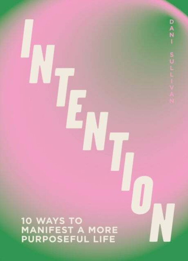Intention av Dani Sullivan