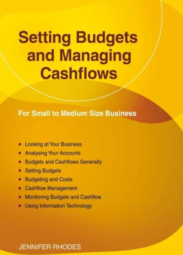 Setting Budgets And Managing Cashflows av Jennifer Rhodes
