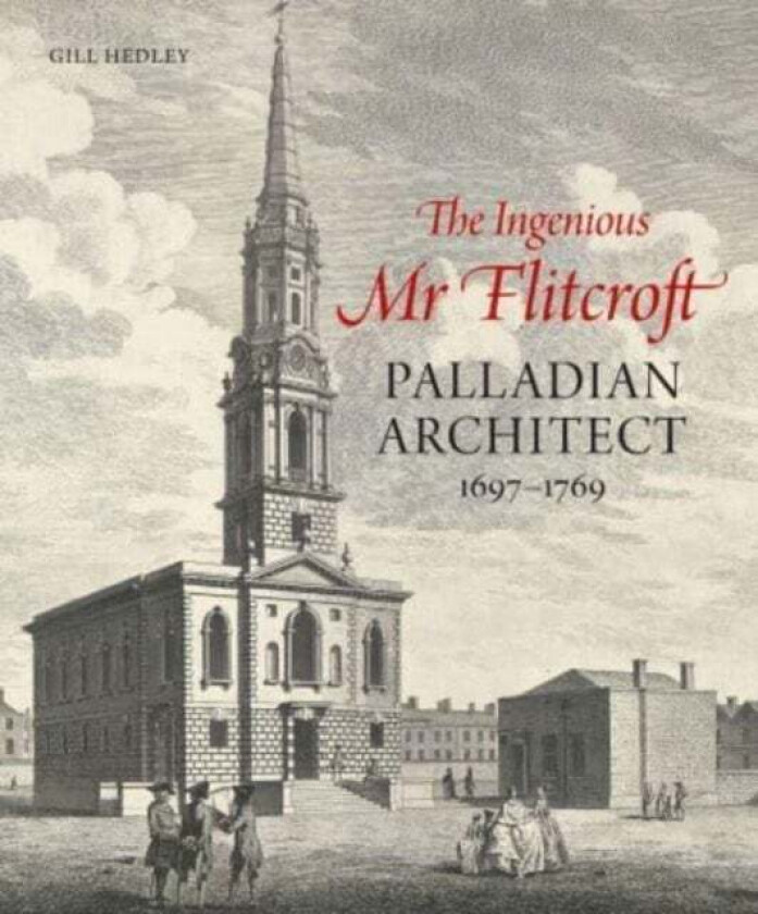 The Ingenious Mr Flitcroft av Gill Hedley
