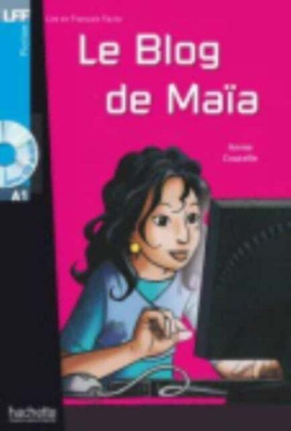 Le blog de Maia - Livre + downloadable audio av Annie Coutelle