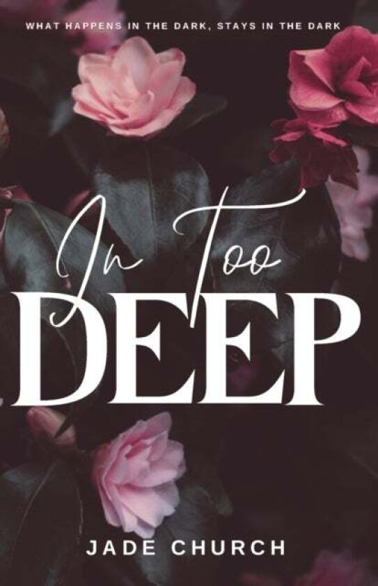 In Too Deep av Jade Church