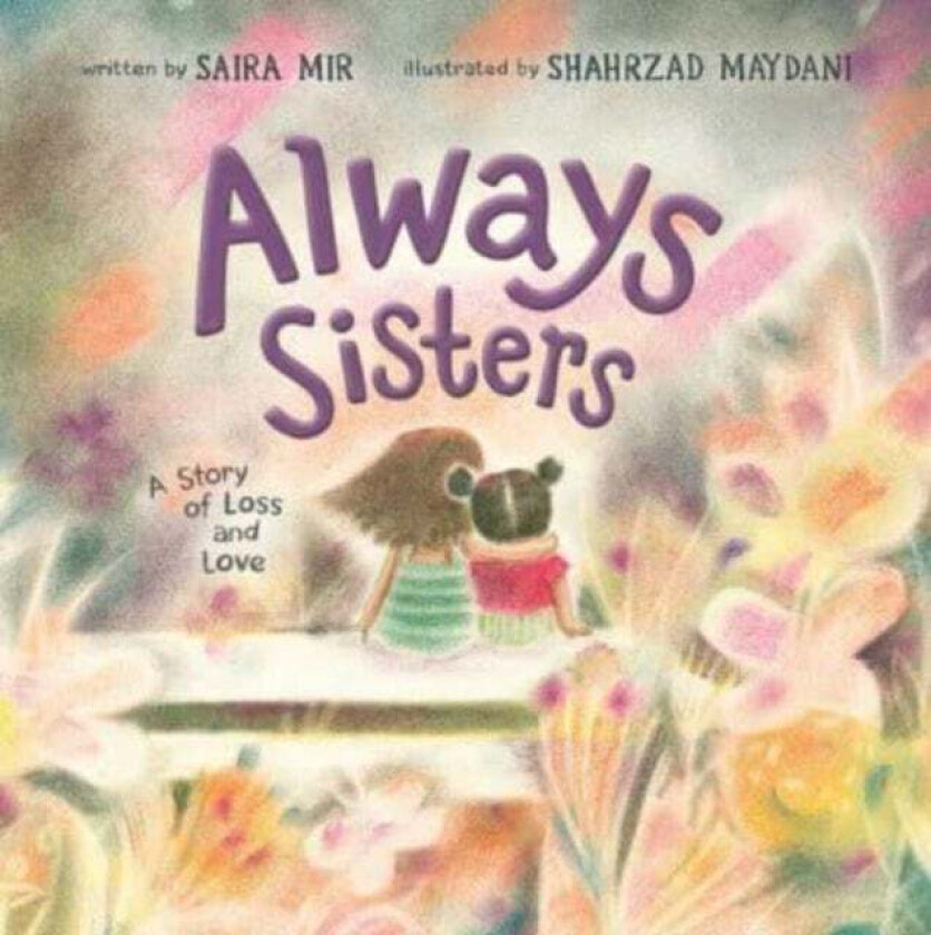 Always Sisters av Saira Mir