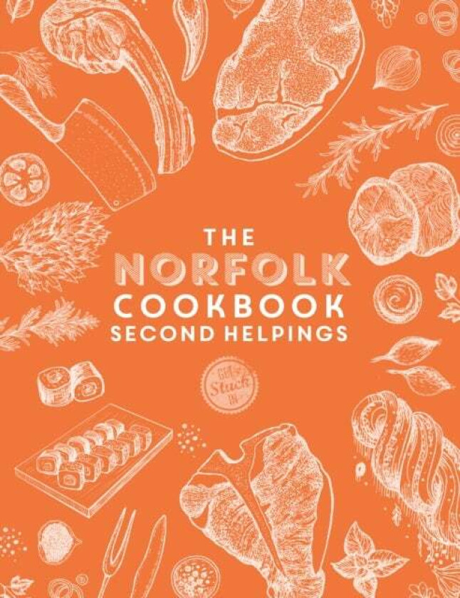 The Norfolk Cook Book: Second Helpings av Katie Fisher