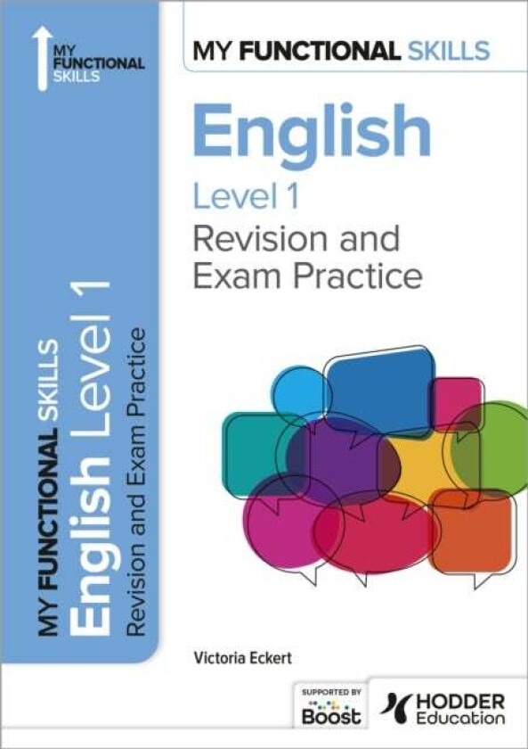 My Functional Skills: Revision and Exam Practice for English Level 1 av Victoria Eckert