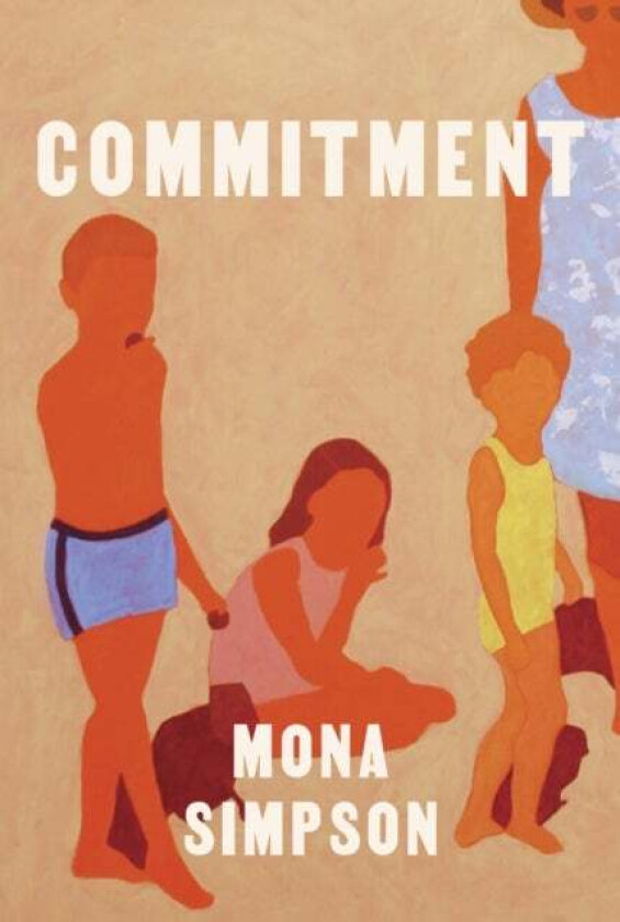 Commitment av Mona Simpson