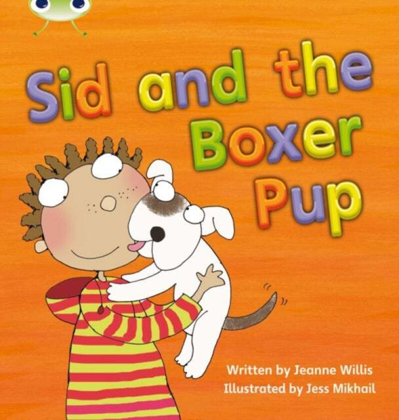 Bug Club Phonics Fiction Year 1 Phase 4 Set 12 Sid and the Boxer Pup av Jeanne Willis