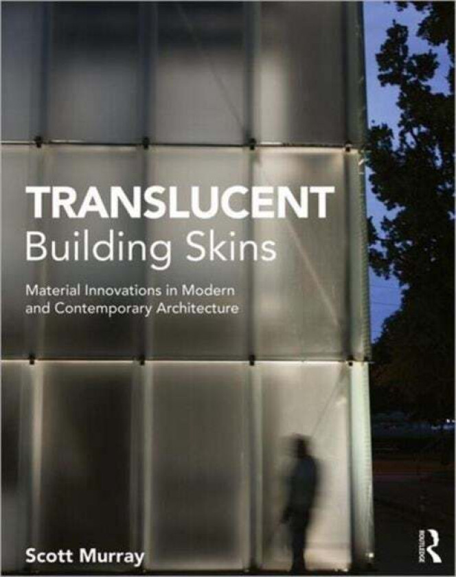 Translucent Building Skins av Scott Murray