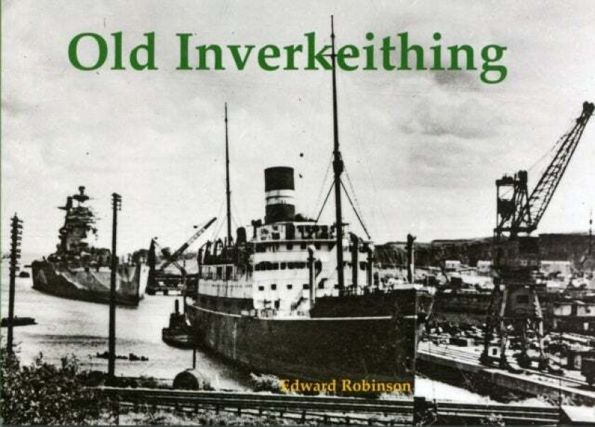 Old Inverkeithing av Edward Robinson