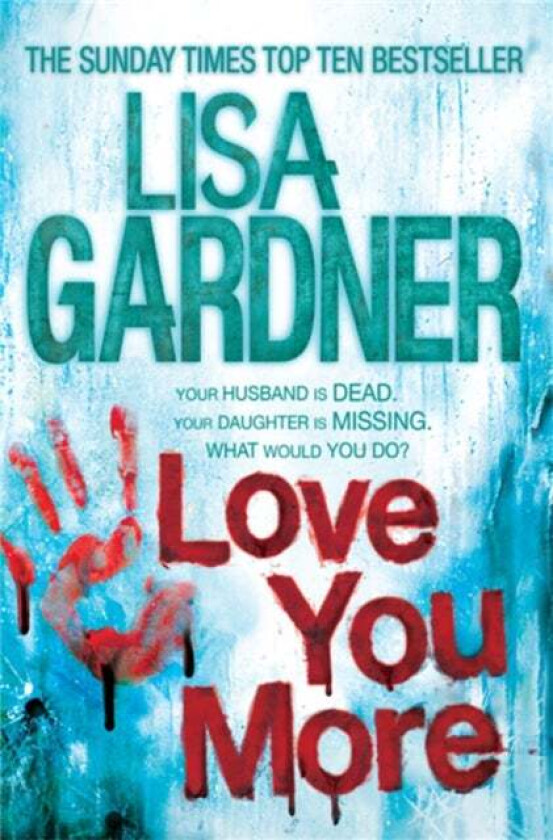 Love You More (Detective D.D. Warren 5) av Lisa Gardner