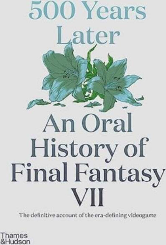 500 Years Later: An Oral History of Final Fantasy VII av Matt Leone