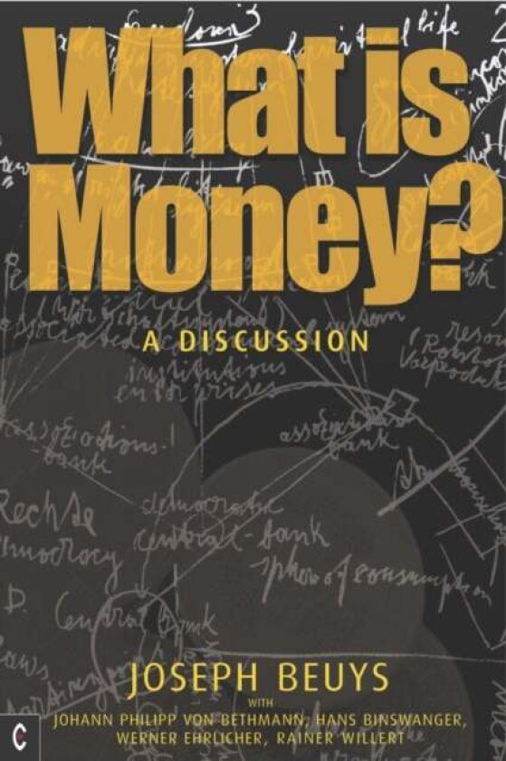 What is Money? av Joseph Beuys, Ulrich Rosch