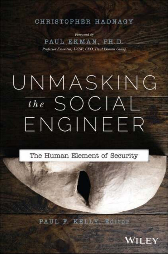 Unmasking the Social Engineer av Christopher Hadnagy