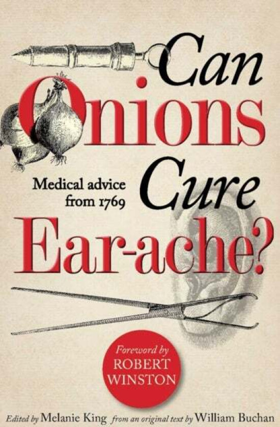 Can Onions Cure Ear-ache? av William Buchan