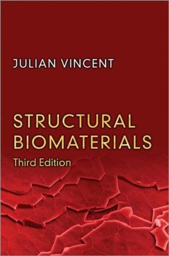 Structural Biomaterials av Julian Vincent