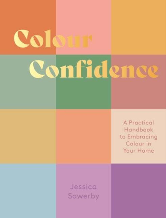 Colour Confidence av Jessica Sowerby