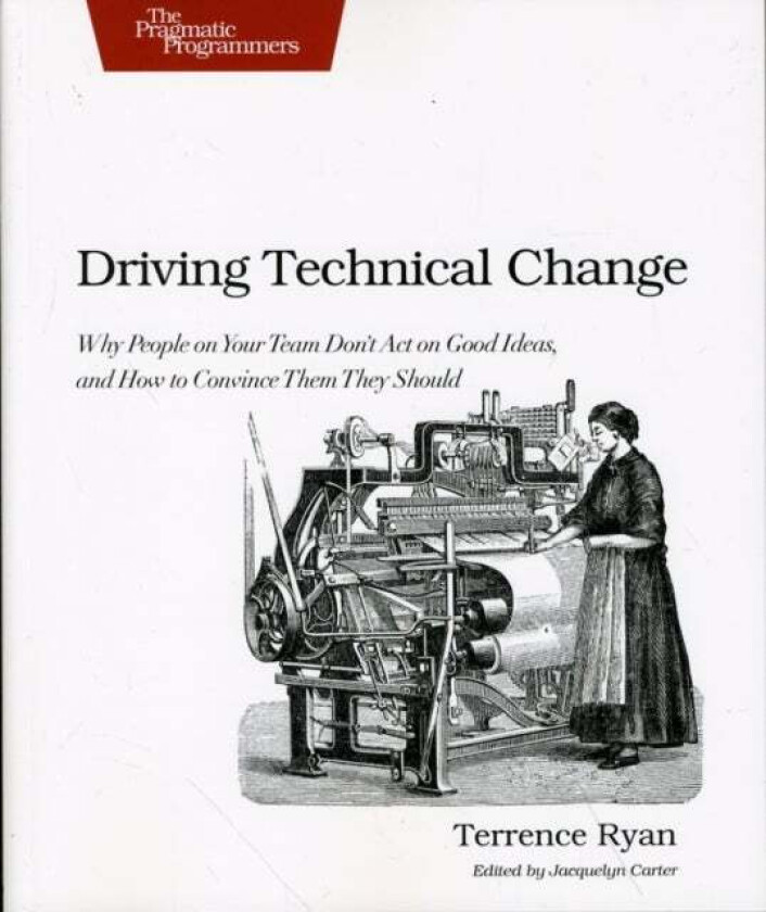Driving Technical Change av Terrence Ryan