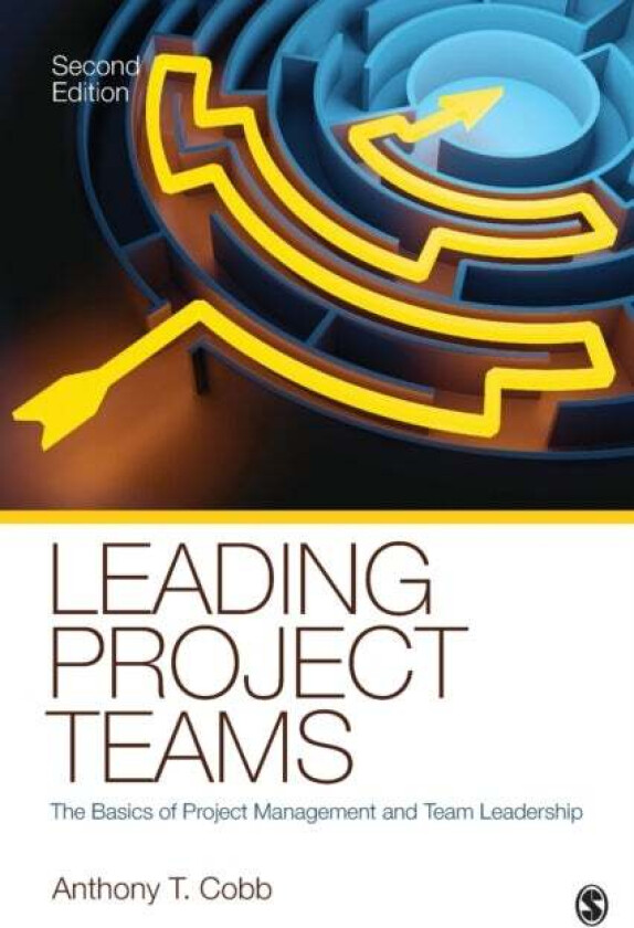 Leading Project Teams av Anthony T. Cobb