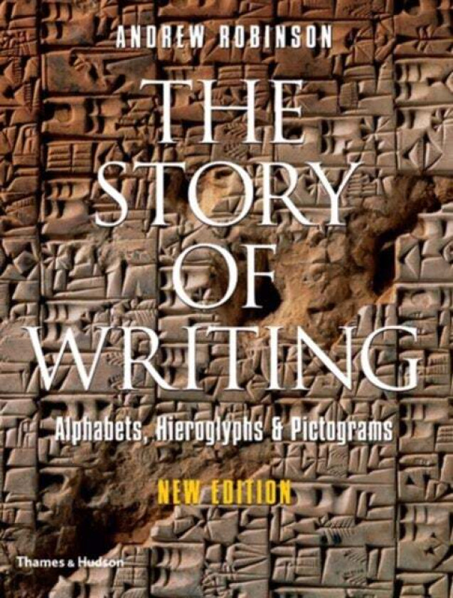 The Story of Writing av Andrew Robinson