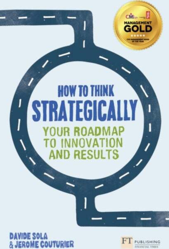 How to Think Strategically av Davide Sola, Jerome Couturier