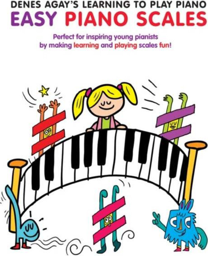 Denes Agay's Learning to Play Piano - Scale Book