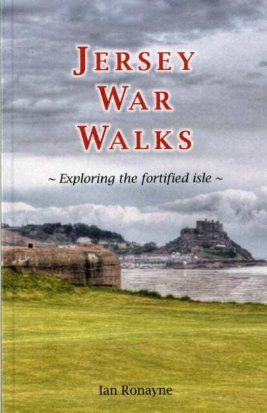 Jersey War Walks av Ian Ronayne