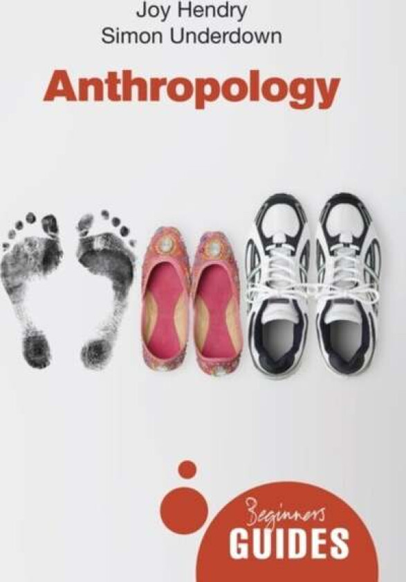 Anthropology av Joy (Oxford Brookes University UK) Hendry, Simon Underdown