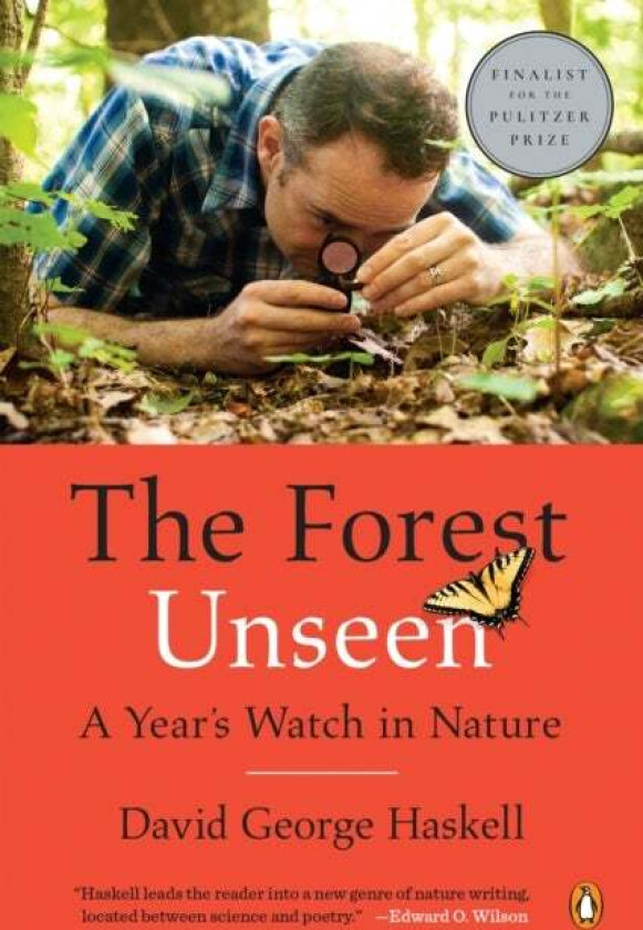 The Forest Unseen av David George Haskell
