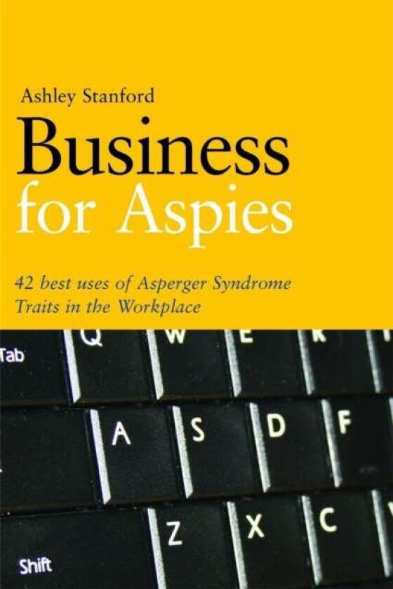 Business for Aspies av Ashley Stanford