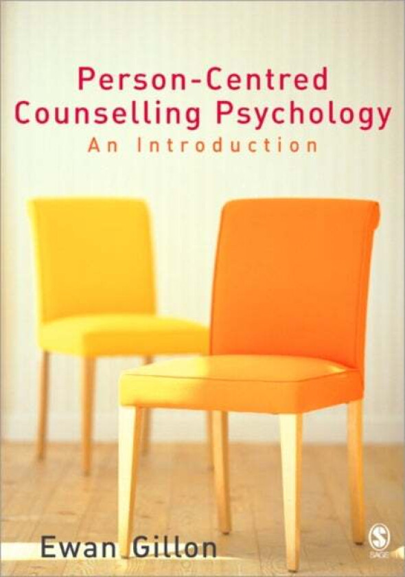 Person-Centred Counselling Psychology av Ewan Gillon