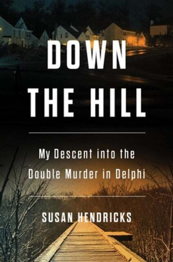Down the Hill av Susan Hendricks