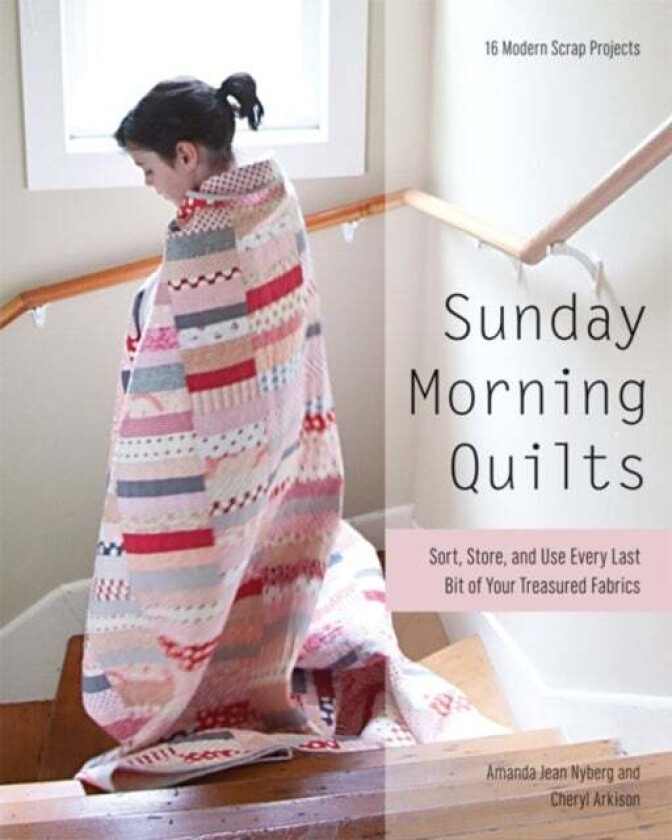 Sunday Morning Quilts av Amanda Jean Nyberg, Cheryl Arkison