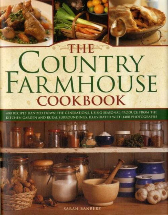 Country Farmhouse Cookbook av Sarah Banbery