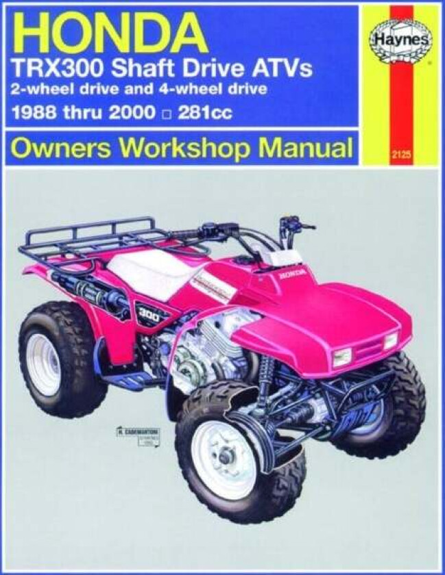 Honda TRX300 Shaft Drive ATVs (88 - 00) Haynes Repair Manual av Haynes Publishing