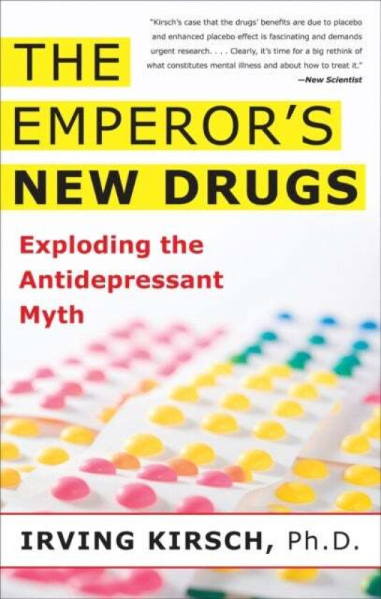 The Emperor&#039;s New Drugs av Irving Kirsch