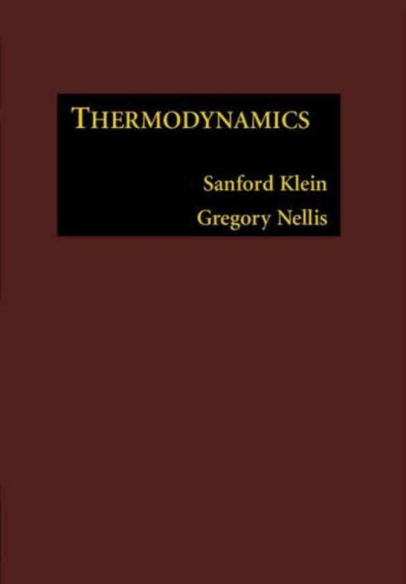 Thermodynamics av Sanford (University of Wisconsin Madison) Klein, Gregory (University of Wisconsin Madison) Nellis