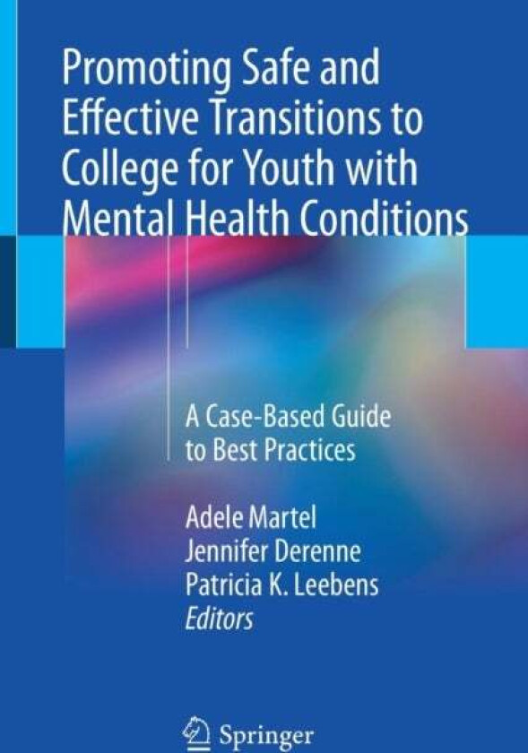 Promoting Safe and Effective Transitions to College for Youth with Mental Health Conditions