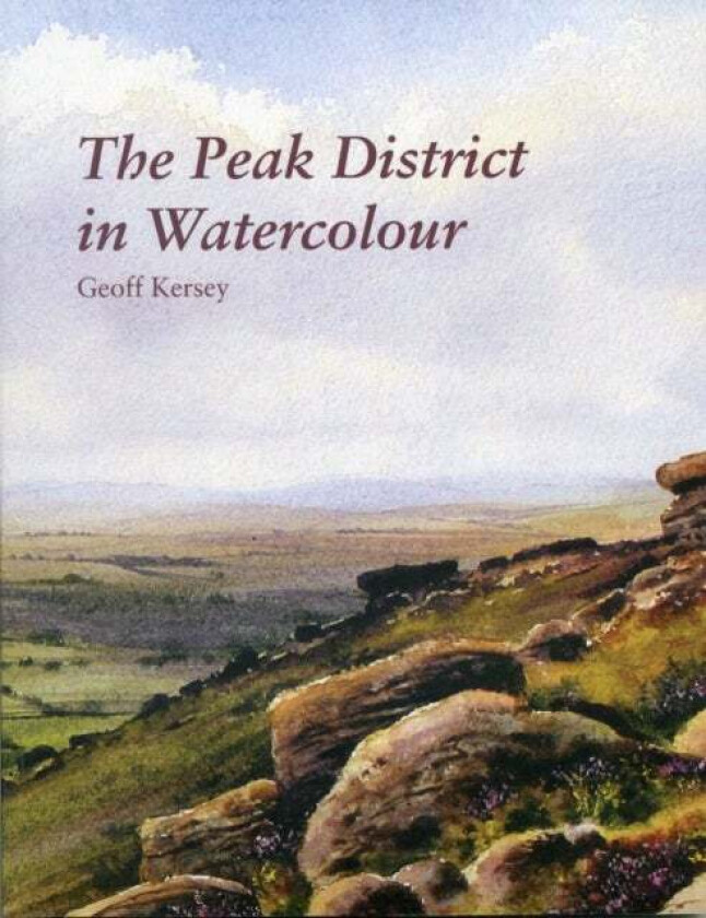 The Peak District in Watercolour av Geoff Kersey