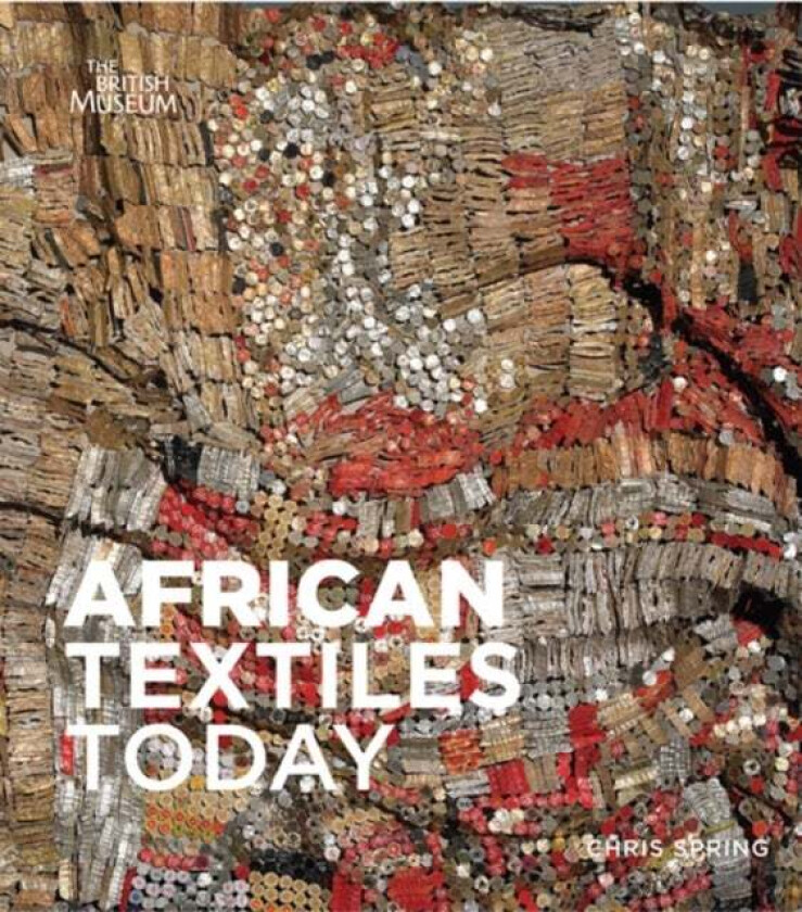 African Textiles Today av Chris Spring