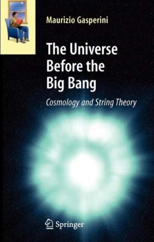 The Universe Before the Big Bang av Maurizio Gasperini