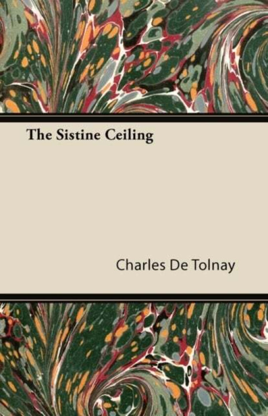 The Sistine Ceiling av Charles De Tolnay
